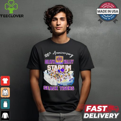 Lsu Tigers Geaux Tigers 100th Anniversary Death Valley Stadium Shirt