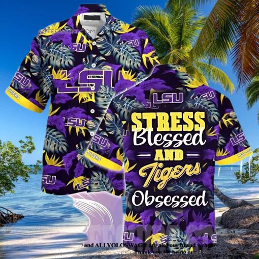 Lsu Tigers Stress Blessed Obsessed Summer Beach Hawaiian Shirt