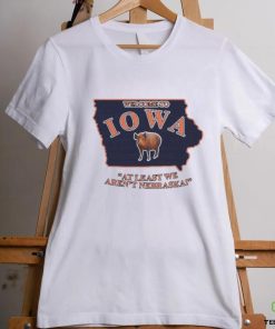 Lucca International Welcome To Iowa At Least We Aren’t Nebraska Shirt