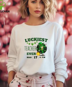 Luckiest Teacher Ever St. Patrick’s Day Edition Bring The Irish Charm To The Classroom T Shirt