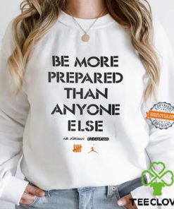 Luka Doncic Be More Prepared Than Anyone Else Shirt