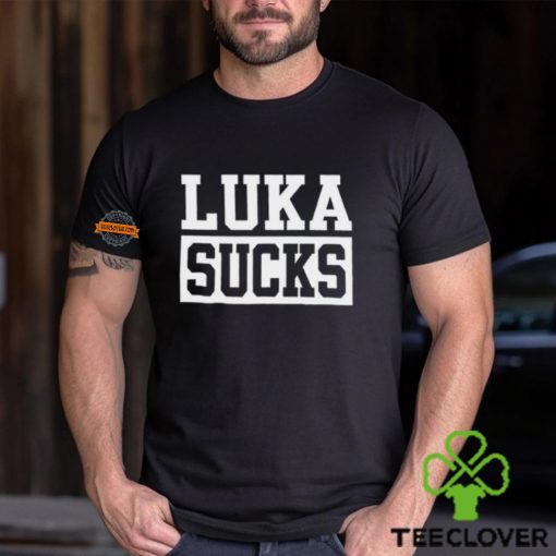 Luka Sucks Shirt