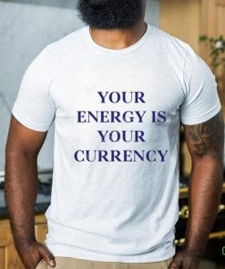 Luka Your Energy Is Your Currency New Shirt