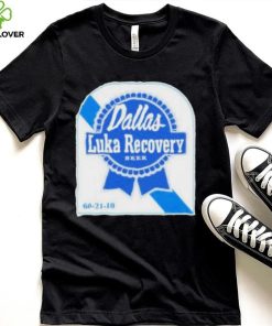 Luka doncic luka recovery beer shirt