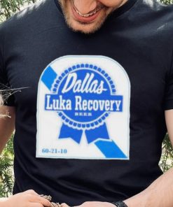 Luka doncic luka recovery beer shirt