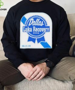 Luka doncic luka recovery beer shirt