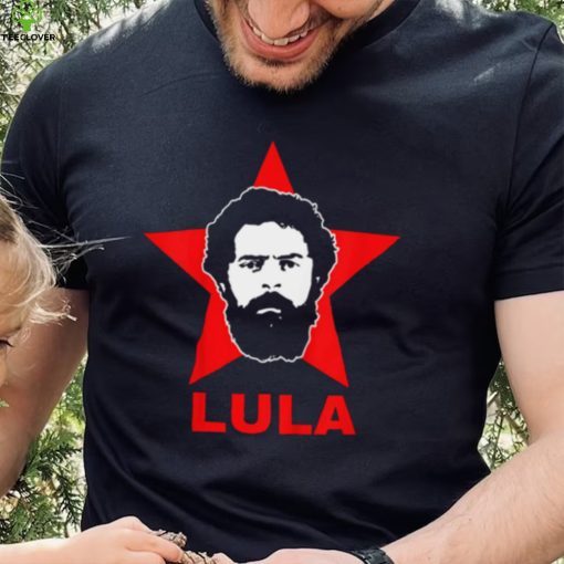 Lula 2022 Lula President Lula Livre Lula T Shirt