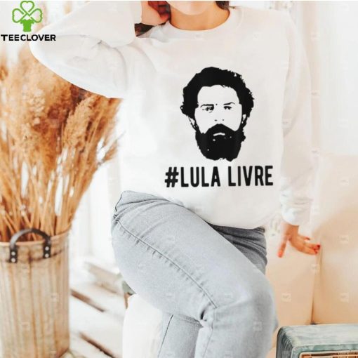 Lula Livre President Lula T Shirt