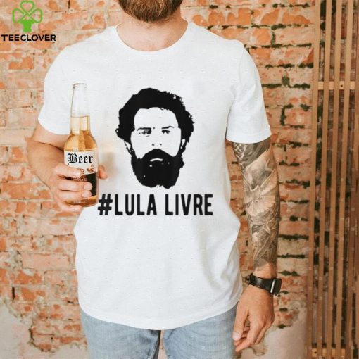 Lula Livre President Lula T Shirt