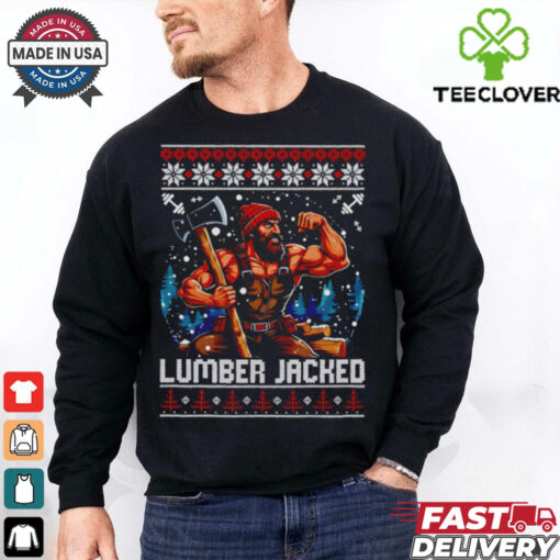 Lumber Jacked gym ugly christmas shirt