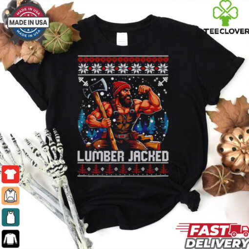 Lumber Jacked gym ugly christmas shirt