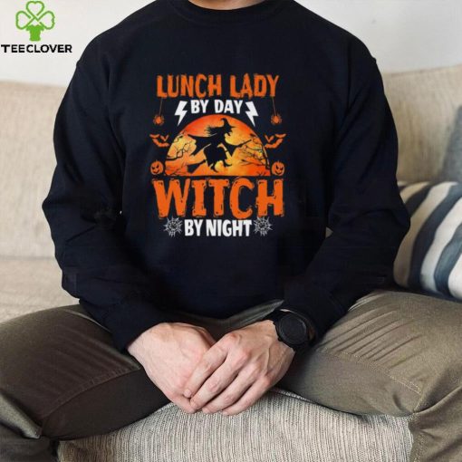 Lunch Lady By Day Witch By Night Halloween Shirt