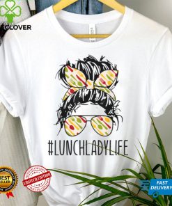 Lunch Lady Life Messy Bun Hair Funny Teacher Design T Shirt