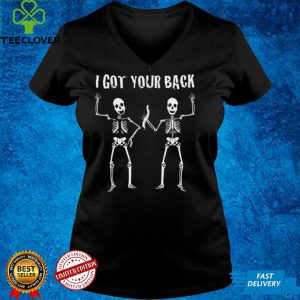 Lustiges Chiropraktisches HalloweenKostum mit Aufschrift I Got Your Back shirt