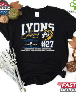 Lyons Lions #27 Celebrating The Rich History And Tradition Of High School Girls Volleyball Shirt