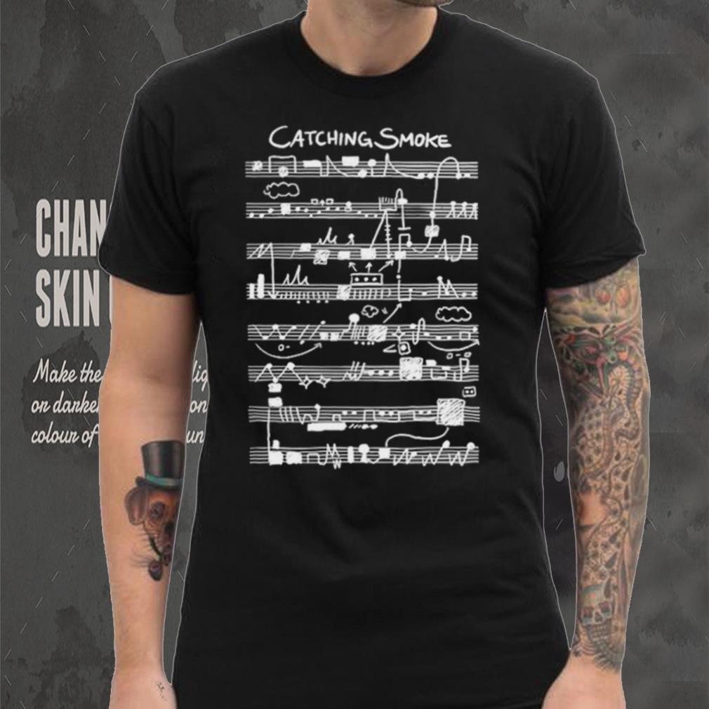 Lyric catching smoke shirt Lyric catching smoke shirt