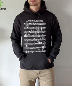 Lyric catching smoke shirt