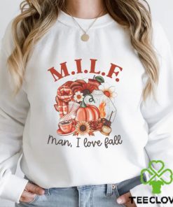 M.I.L.F. Man, I Love Fall Shirt 3 M.I.L.F. Man, I Love Fall Shirt