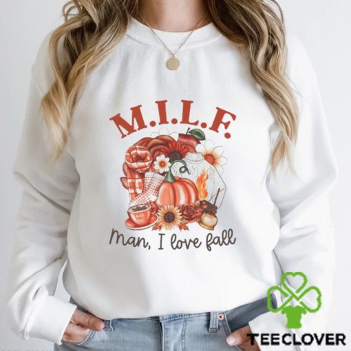 M.I.L.F. Man, I Love Fall Shirt