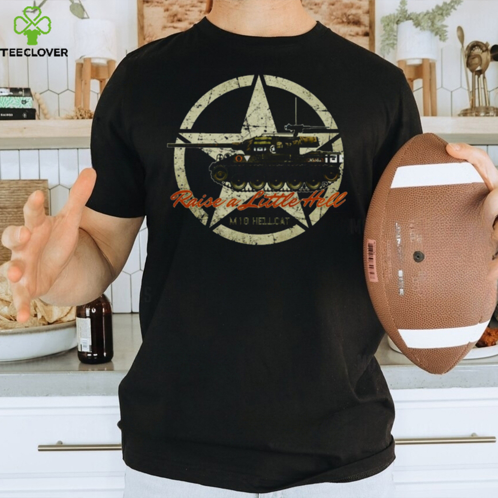 M18 HELLCAT RAISE HELL VINTAGE SHIRT M18 HELLCAT RAISE HELL VINTAGE SHIRT