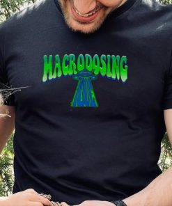 MACRODOSING UFO shirt