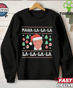 MAGA LA LA LA Donald Trump POTUS 47 Ugly Christmas Sweater T Shirt 2 MAGA LA LA LA Donald Trump POTUS 47 Ugly Christmas Sweater T Shirt