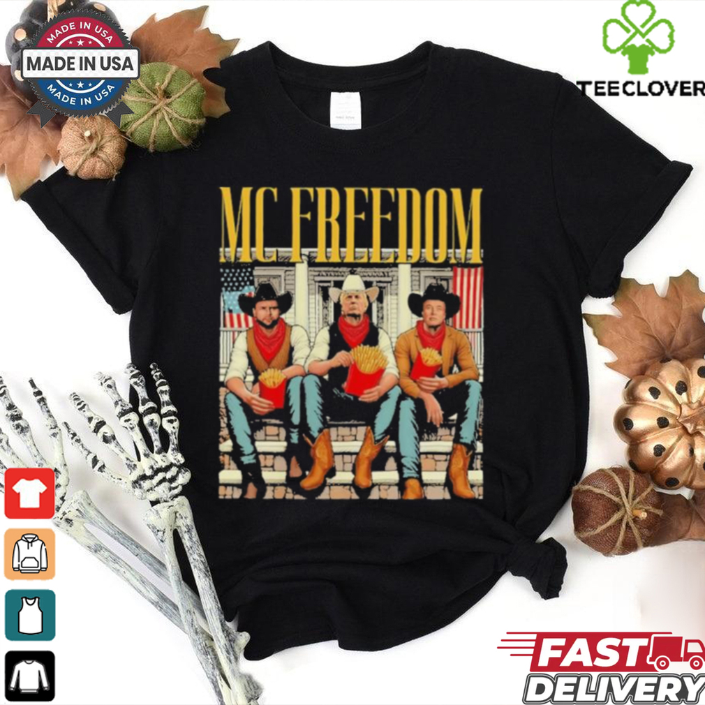 MC FREEDOM Trump Vance Musk McDonalds Shirt MC FREEDOM Trump Vance Musk McDonalds Shirt