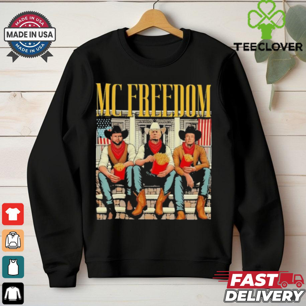 MC FREEDOM Trump Vance Musk McDonalds Shirt MC FREEDOM Trump Vance Musk McDonalds Shirt