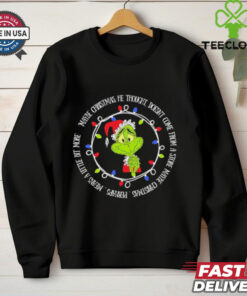 Grinch maybe Christmas he thought doesn’t come from a store maybe Christmas shirt