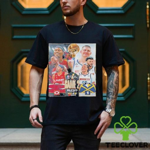 MIami Heat VS Denver Nuggets On Game2 InThe NBA Finals T Shirt