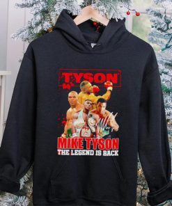 MIke Tyson the Legend is back signature hoodie, sweater, longsleeve, shirt v-neck, t-shirt