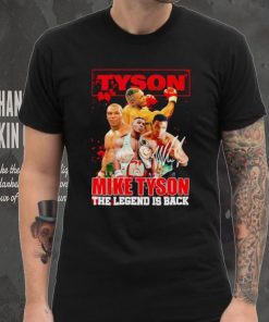 MIke Tyson the Legend is back signature hoodie, sweater, longsleeve, shirt v-neck, t-shirt