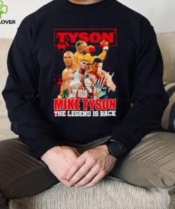 MIke Tyson the Legend is back signature hoodie, sweater, longsleeve, shirt v-neck, t-shirt