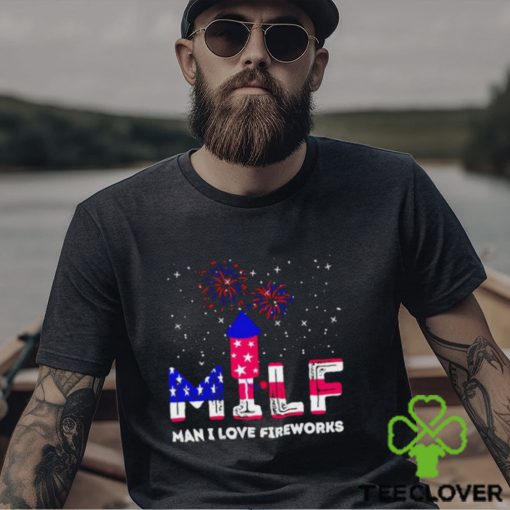 MIlf man I love fireworks 4th of July hoodie, sweater, longsleeve, shirt v-neck, t-shirt