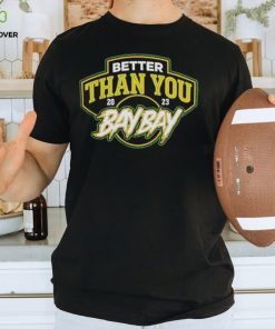 MJF and Adam Cole Better Than You Bay Bay 2023 shirt 3 MJF and Adam Cole Better Than You Bay Bay 2023 shirt