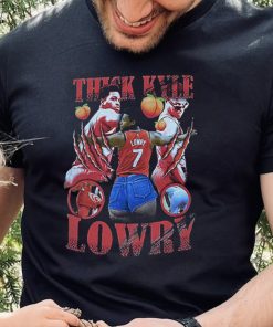 Thick Kyle Lowry Shirt