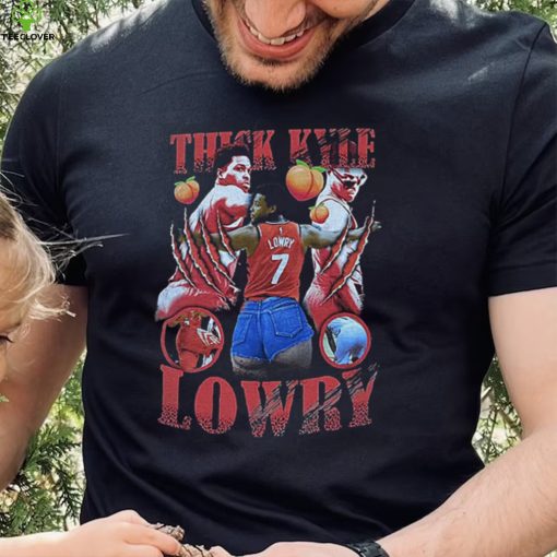 Thick Kyle Lowry Shirt