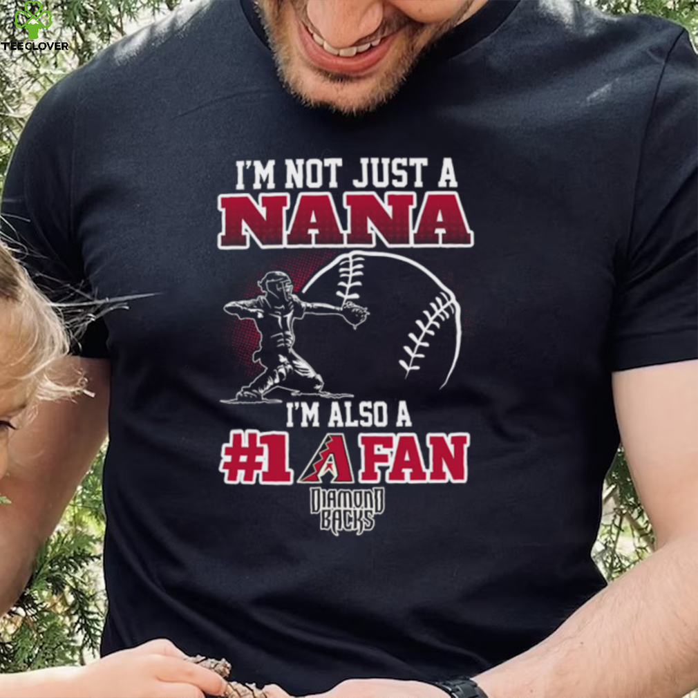 MLB Arizona Diamondbacks 087 Not Just Nana Also A Fan Shirt