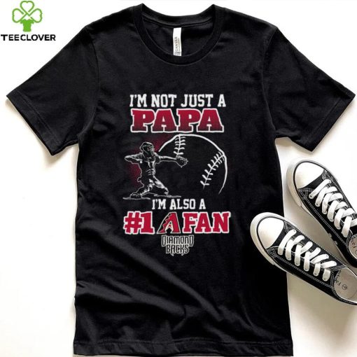 MLB Arizona Diamondbacks 091 Not Just Papa Also A Fan Shirt