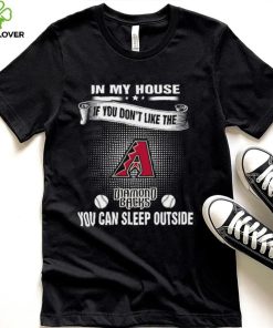 MLB Arizona Diamondbacks 104 You Can Sleep Outside Shirt