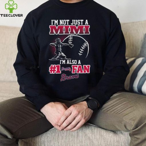 MLB Atlanta Braves 088 Not Just Mimi Also A Fan Shirt