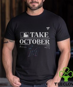 MLB Miami Marlins Take October Playoffs Postseason 2023 shirt 1 MLB Miami Marlins Take October Playoffs Postseason 2023 shirt