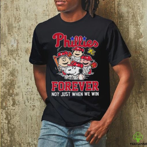 MLB Philadelphia Phillies Snoopy Peanuts Forever Not Just When We Win T Shirt