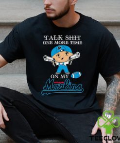 MLB Talk Shit One More Time On My Miami Marlins shirt