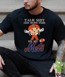MLB Talk Shit One More Time On My New York Mets shirt