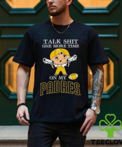 MLB Talk Shit One More Time On My San Diego Padres shirt