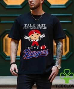 MLB Talk Shit One More Time On My Texas Rangers shirt
