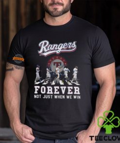 MLB Texas Ranger Forever Not Just When We Win Team Player Signature T Shirt