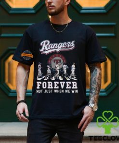 MLB Texas Ranger Forever Not Just When We Win Team Player Signature T Shirt