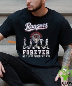 MLB Texas Ranger Forever Not Just When We Win Team Player Signature T Shirt
